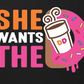 She wants the D